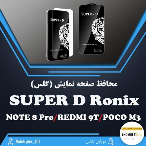گلس Super D رونیکس مناسب برای Note 8 Pro-Redmi 9T-Poco M3 کد 10110
